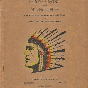 Native American man with feathered headdress and text on program cover saying "homecoming and silver jubillee Arkansas State College Indians versus Monticello Bollweevils Friday November Ninth"