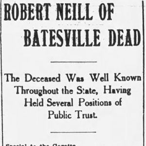 "Robert Neill of Batesville dead" newspaper clipping