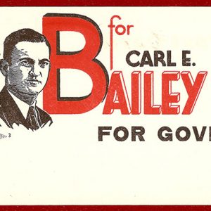 drawing of white man in suit on "B for Carl E. Bailey for governor" post card