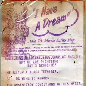 African-American man on "I Have A Dream" flyer with text pertaining to Ray's Groceries protest