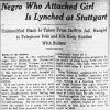 "Negro who attacked girl is lynched at Stuttgart" newspaper clipping