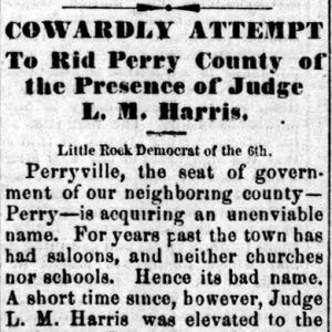 "Cowardly attempt to rid Perry County of the presence of judge L.M. Harris" newspaper clipping