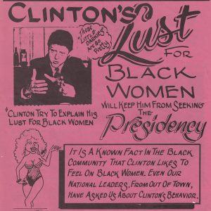 Pink flyer titled "Clinton's lust for black women will keep him from seeking the presidency"