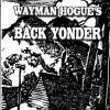 book cover depicting a log cabin in the mountains "Wayman Hogue's Back Yonder Annotated Edition by Jody Parsons"