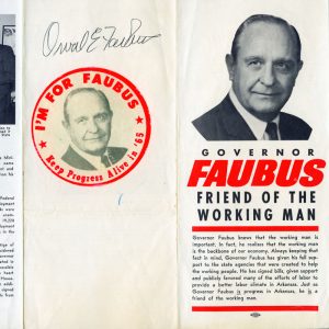 Three-page pamphlet titled "Governor Faubus: Friend of the Working Man" featuring portrait photographs and text, hand-signed  "Orval E Faubus"