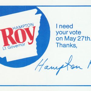 Text "Hampton Roy Lt. Governor" inside silhouette of Arkansas state shape next to text "I need your vote on May 27th