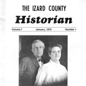 Paper cover text "The Izard County Historian volume 7 January 1976 number 1" above portrait of older white couple formally dressed caption "William L. Muncy 1860-1930 Carrie Lee Muncy 1868-1950"
