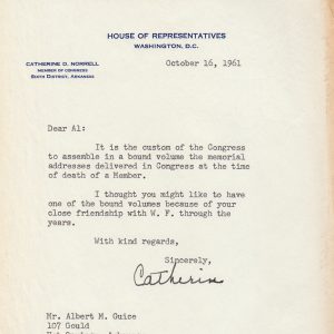 Text "Dear Al: It is the custom of the Congress to assemble in a bound volume the memorial addresses delivered in Congress at the time of death of a Member. I thought you might like to have one of the bound volumes because of your close friendship with W.F. through the years. With kind regards